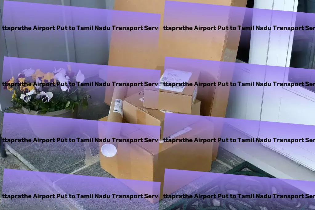 Puttaprathe Airport Put to Tamil Nadu Part Load Transport Pioneering solutions for comprehensive transport needs! - Custom goods services