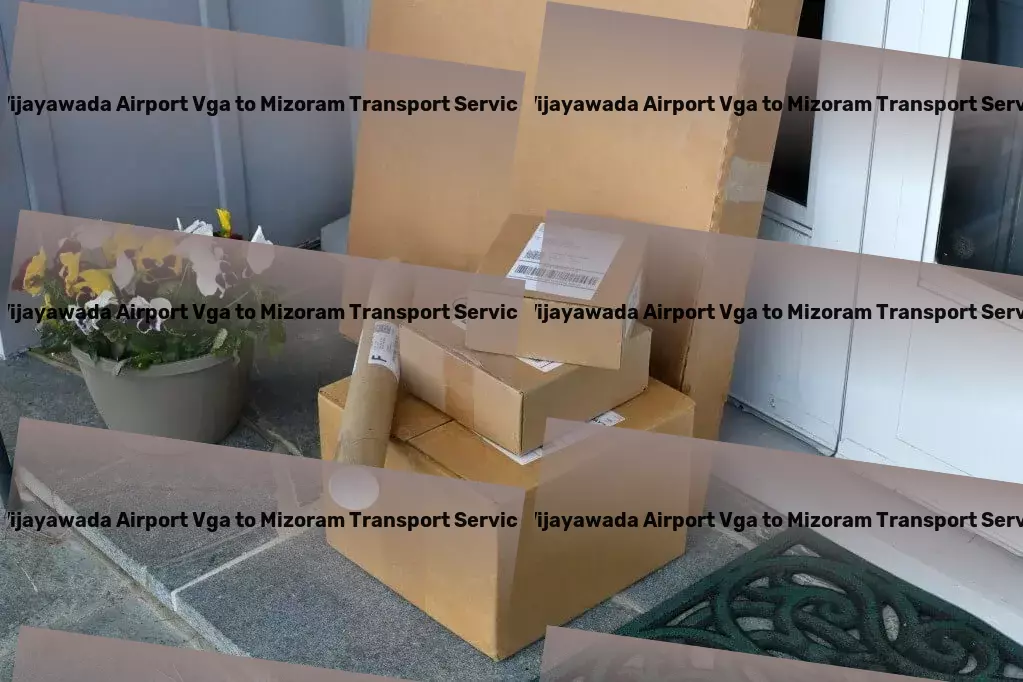 Vijayawada Airport Vga to Mizoram Household Goods Transport Beyond just transport - transforming Indian logistics together! - Less truckload solutions