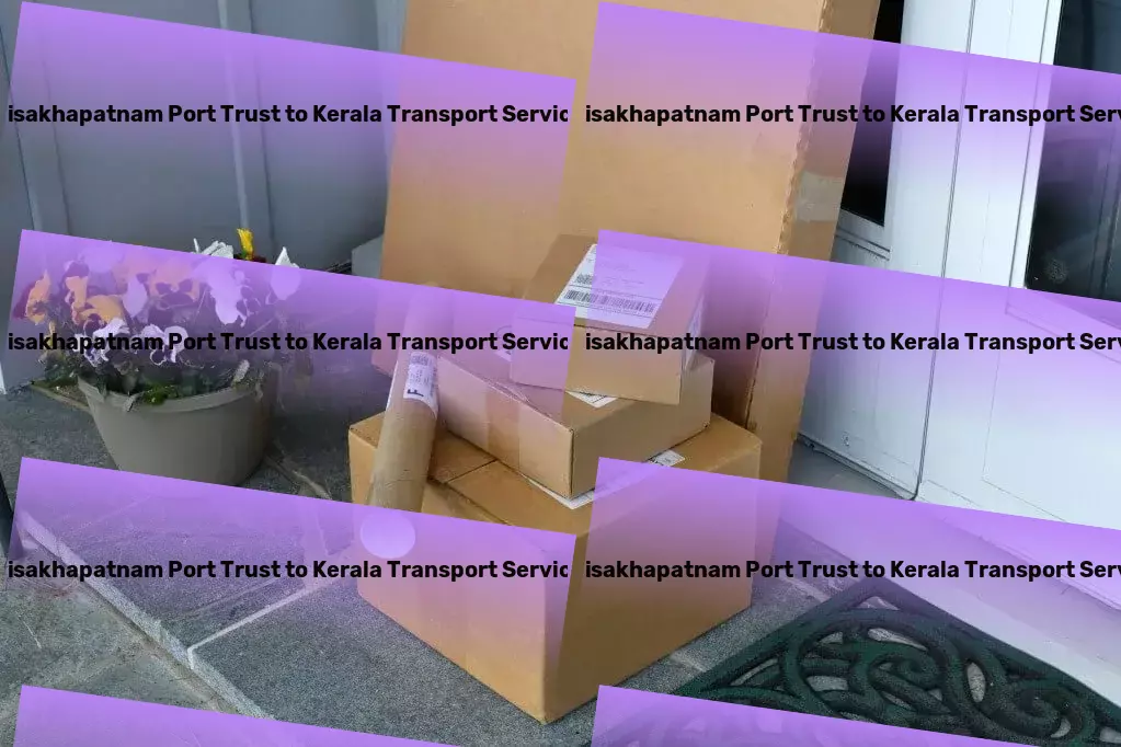 Visakhapatnam Port Trust to Kerala Packers And Movers Professional package services