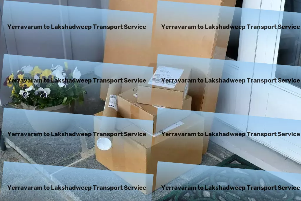 Yerravaram to Lakshadweep Transport Quick goods services