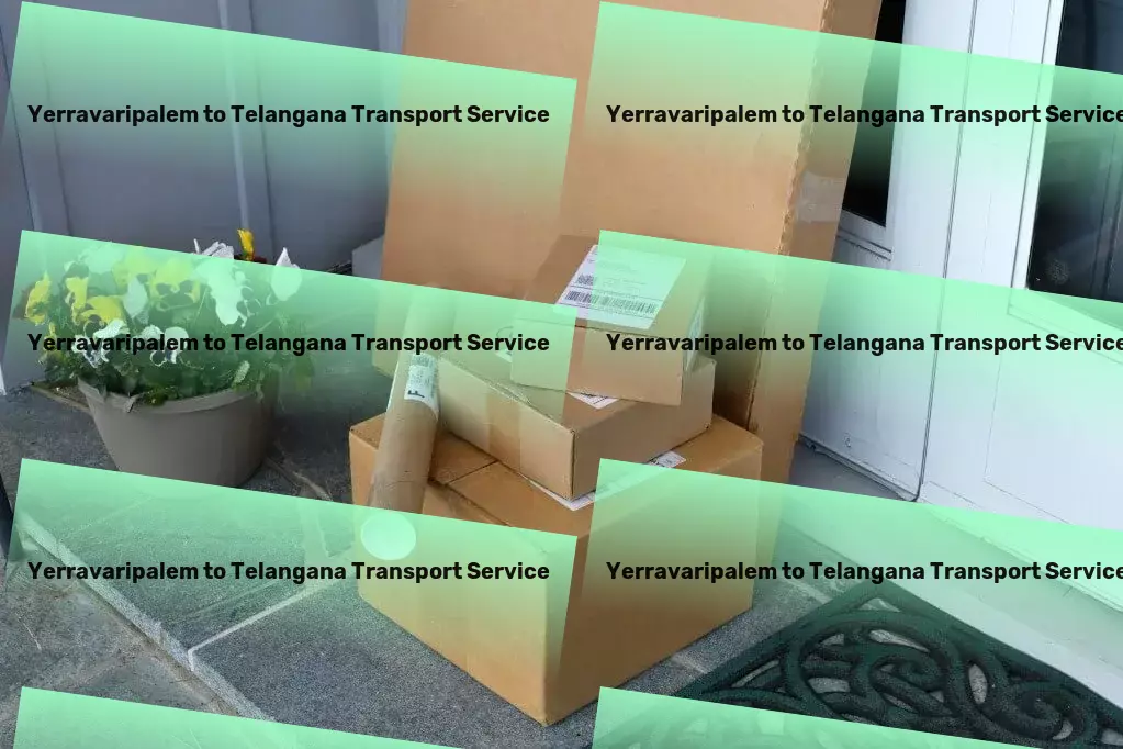 Yerravaripalem to Telangana Transport Regional cargo forwarding